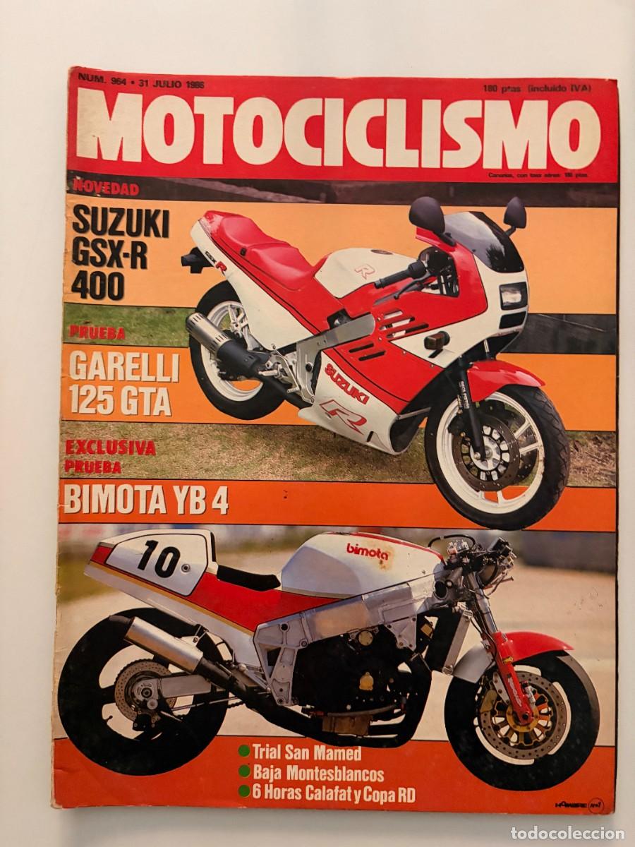 Coches y motocicletas: MOTOCICLISMO. N&ordm; 964. JULIO 1986. SUZUKI GSX-R 400. GARELLI 125 GTA. BIMOTA YB4. LEER