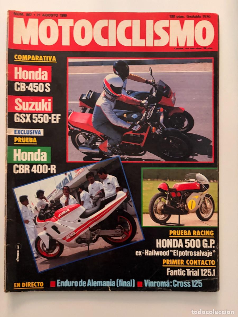 Coches y motocicletas: MOTOCICLISMO. N&ordm; 967. AGOSTO 1986. HONDA CB-450S. SUZUKI GSX 550-EF. ENDURO DE ALEMANIA. LEER