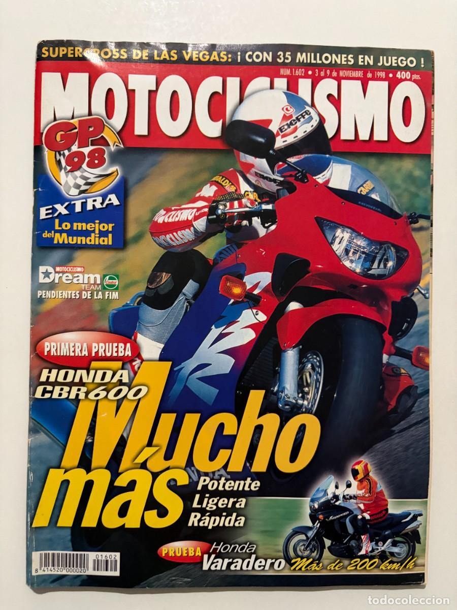 Automobili e Motociclette: MOTOCICLISMO. N&deg; 1602. NOVIEMBRE 1998. HONDA CBR 600 MUCHO M&Aacute;S PONTENTE, LIGERA Y R&Aacute;PIDA. LEER