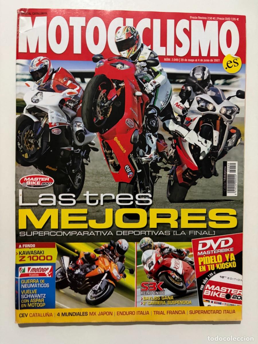 Coches y motocicletas: MOTOCICLISMO. N&ordm; 2049. MAYO. 2007. MASTER BIKE. LAS TRES MEJORES SUPERCOMPARATIVA DEPORTIVAS.. LEER.