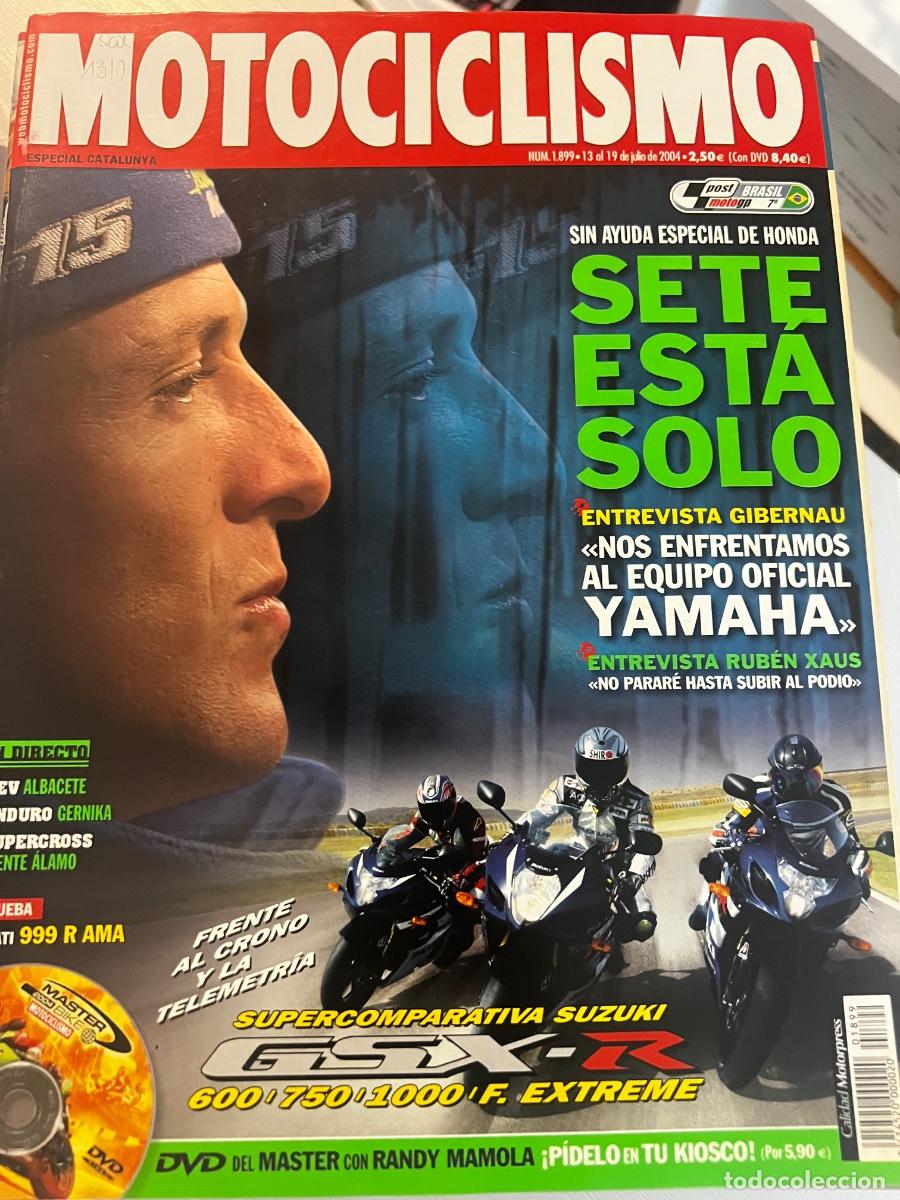 Coches y motocicletas: MOTOCICLISMO. N&deg; 1899. JULIO 2004. SETE EST&Aacute; SOLO. ENTREVISTA GIBERNAU.NOS ENFRENTAMOS A YAMAHA.LEER