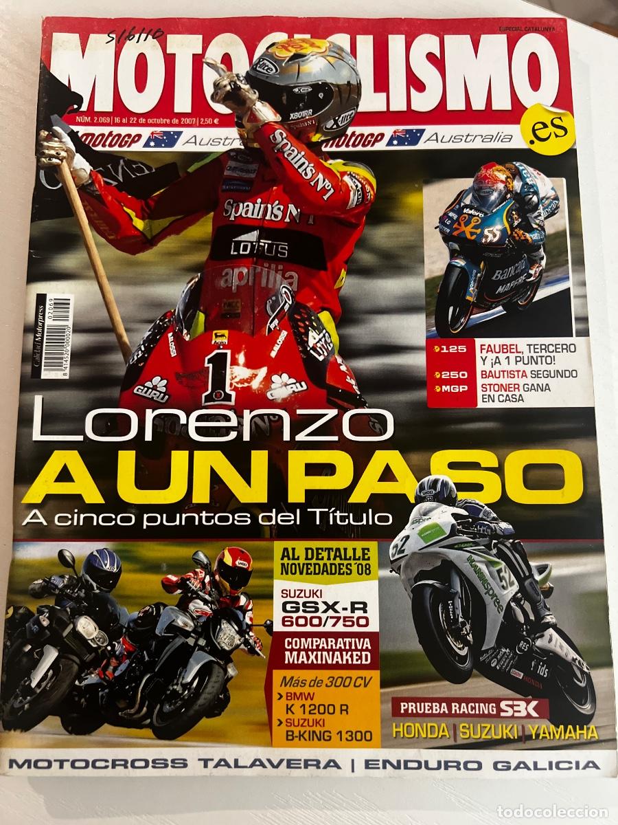Coches y motocicletas: MOTOCICLISMO. N&ordm; 2069. OCTUBRE. 2007. LORENZO A UN PASO. FAUBEL TERCERO. BAUTISTA 2&ordm;.. LEER.