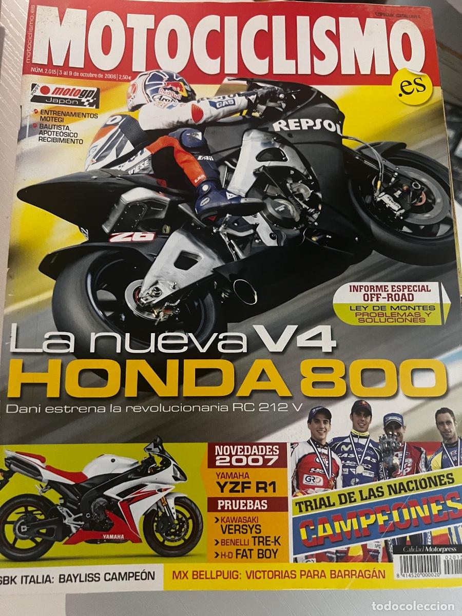 Coches y motocicletas: MOTOCICLISMO. N&ordm; 2015. OCTUBRE. 2006. LA NUEVA V4 HONDA 800. YAMAHA YZF R1. KAWASAKI VERSYS. LEER.