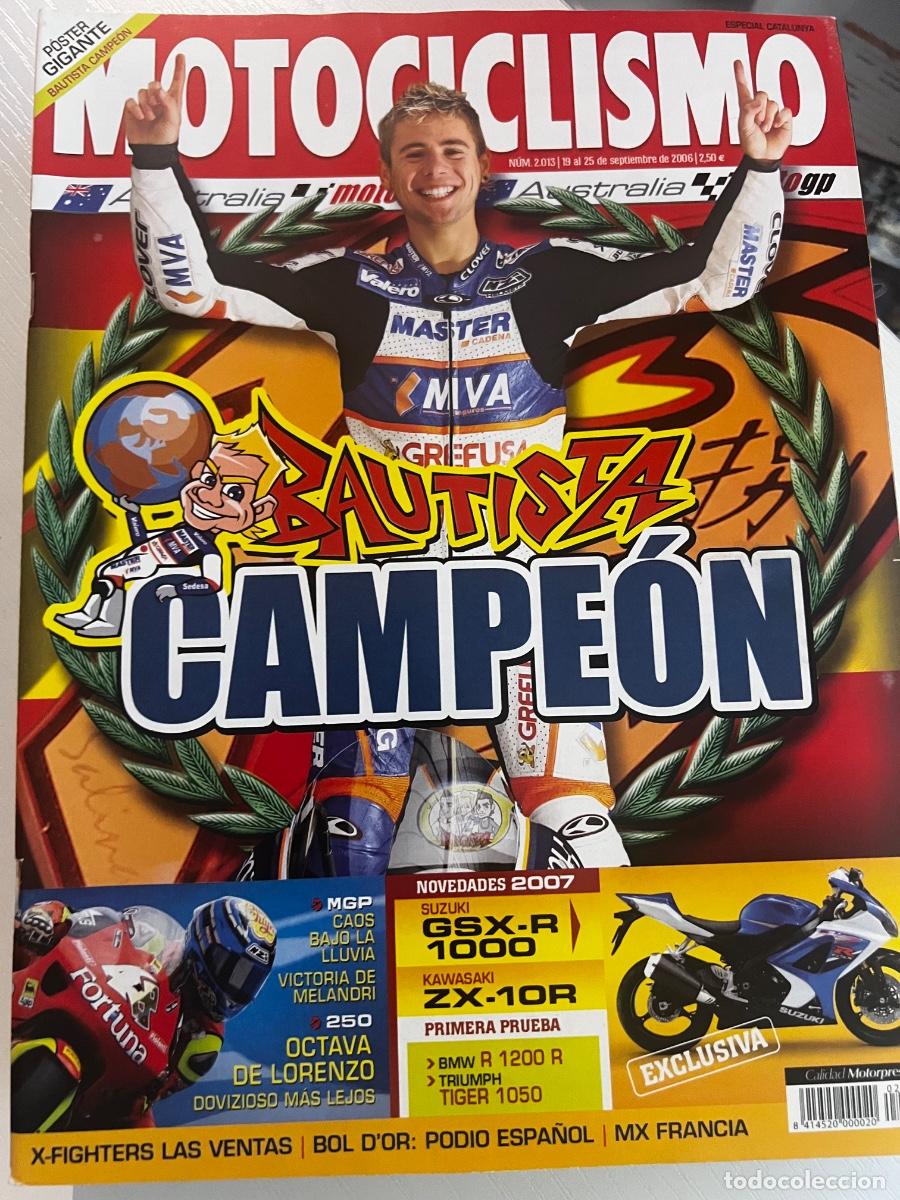 Coches y motocicletas: MOTOCICLISMO. N&ordm; 2013. SEPTIEMBRE. 2006. .BAUTISTA CAMPEON. SUZUKI GSX-R 1000. KAWASAKI ZX.. LEER.