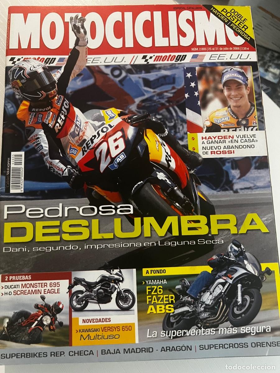 Coches y motocicletas: MOTOCICLISMO. N&ordm; 2005. JULIO. 2006. PEDROSA DESLUMBRA. HAYDEN VUELVE A GANAR EN CASA. ABANDO.. LEER.