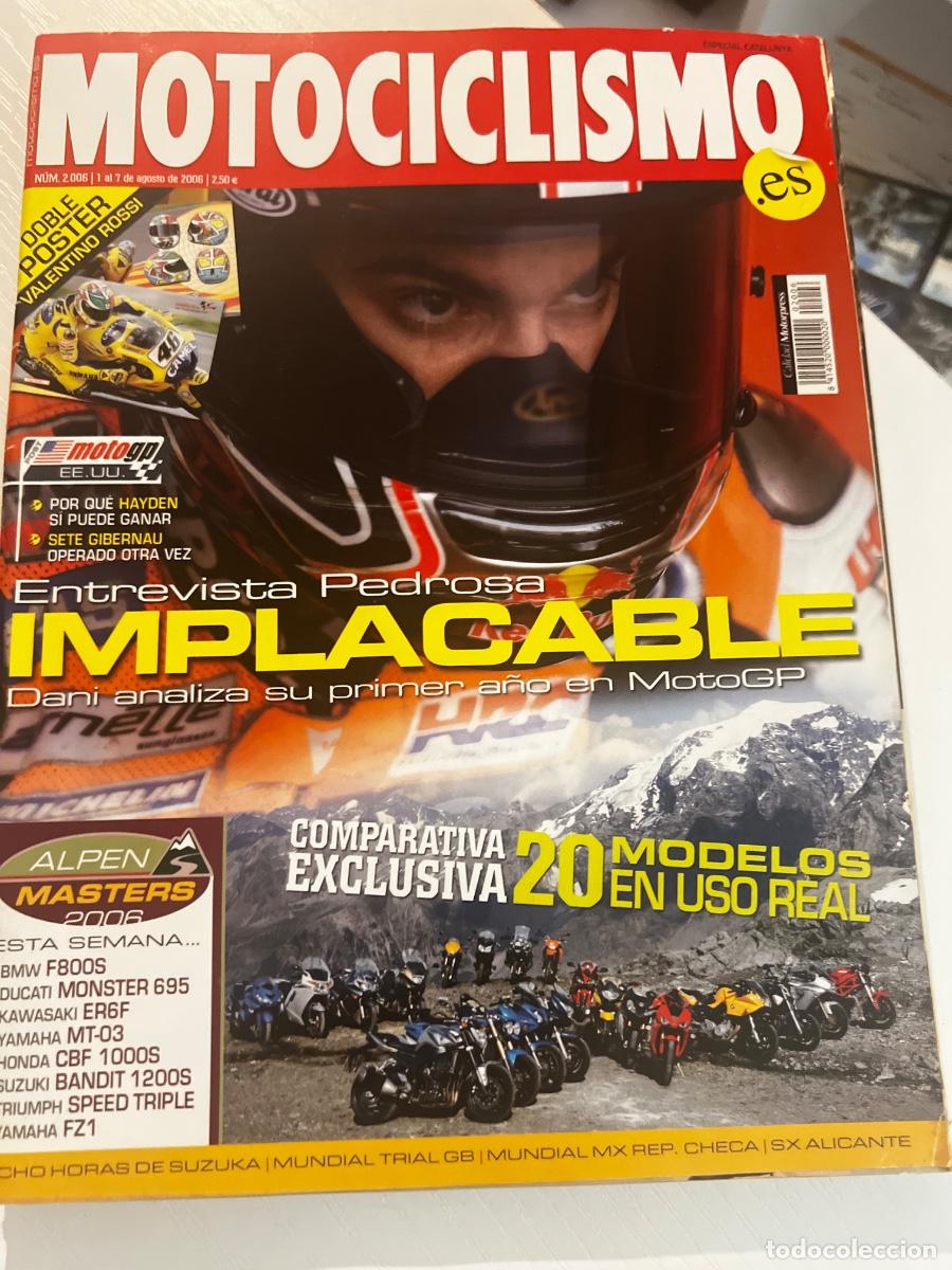 Coches y motocicletas: MOTOCICLISMO. N&ordm; 2006. AGOSTO. 2006. ENTREVISTA A DANI PEDROSA. HAYDEN SI PUEDE GANAR. BMW F.. LEER