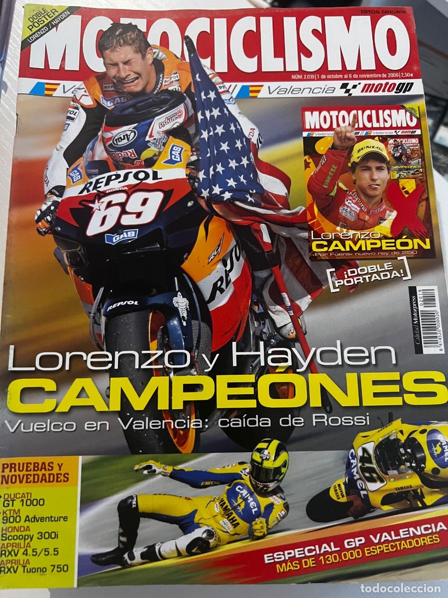 Coches y motocicletas: MOTOCICLISMO. N&deg; 2019. OCTUBRE 2006. LORENZO Y HAYDEN CAMPEONES, VUELCO EN VALENCIA. LEER