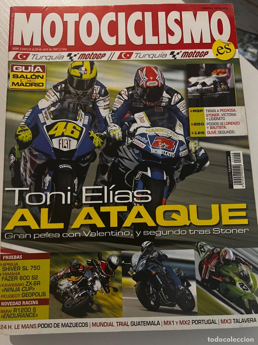Coches y motocicletas: MOTOCICLISMO. N&ordm; 2044. ABRIL. 2007. TONI ELIAS AL ATAQUE. GRAN PELEA CON VALENTINO Y STONER.LEER.