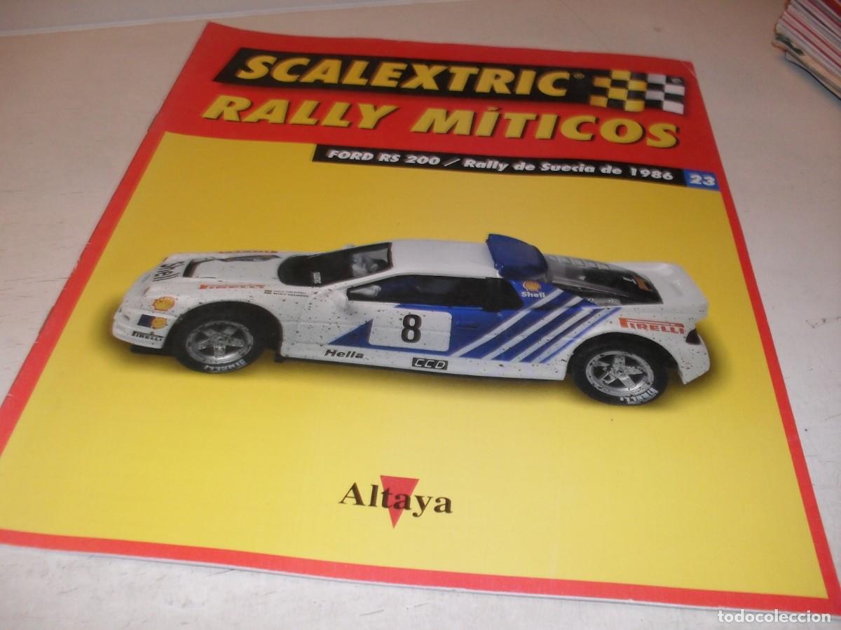 Scalextric: FASCICULO N&ordm; 23 SCALEXTRIC RALLY MITICOS.FORD RS 200,RALLY SUECIA 1986,ALTAYA,2002