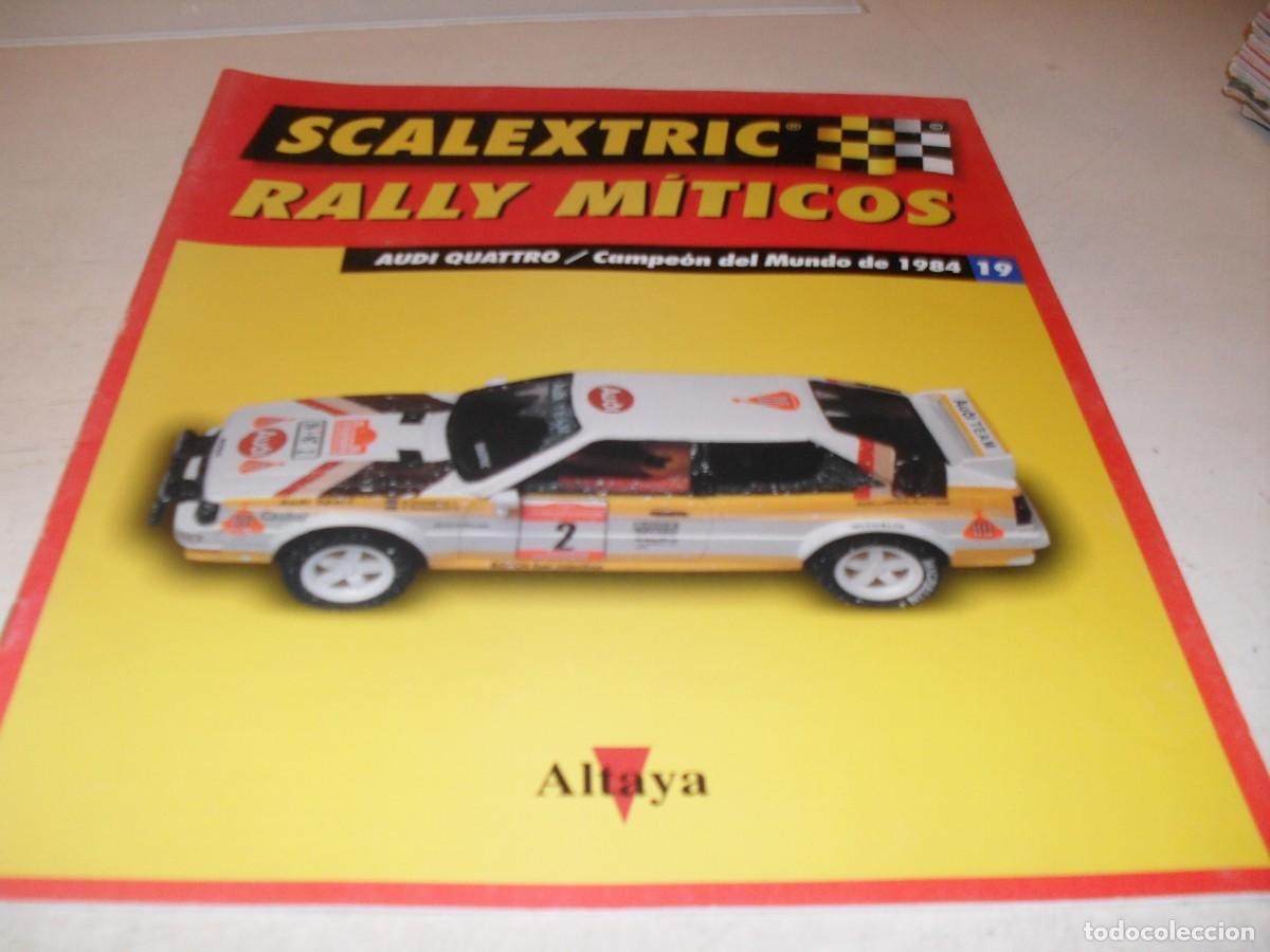 Scalextric: FASCICULO N&ordm; 19 SCALEXTRIC RALLY MITICOS.AUDI QUATRO/CAMPEON DEL MUNDO 1984,ALTAYA,2002