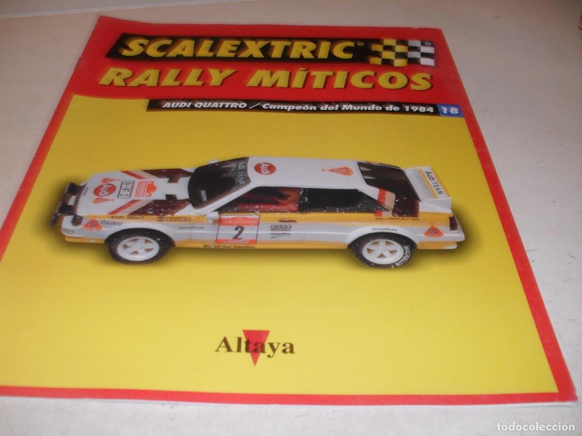Scalextric: FASCICULO N&ordm; 18 SCALEXTRIC RALLY MITICOS.AUDI QUATRO/CAMPEON DEL MUNDO 1984,ALTAYA,2002