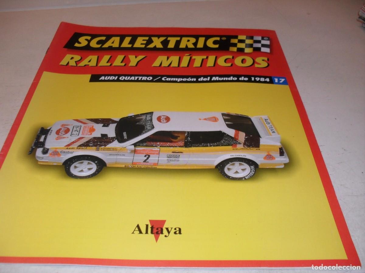 Scalextric: FASCICULO N&ordm; 17 SCALEXTRIC RALLY MITICOS.AUDI QUATRO/CAMPEON DEL MUNDO 1984,ALTAYA,2002
