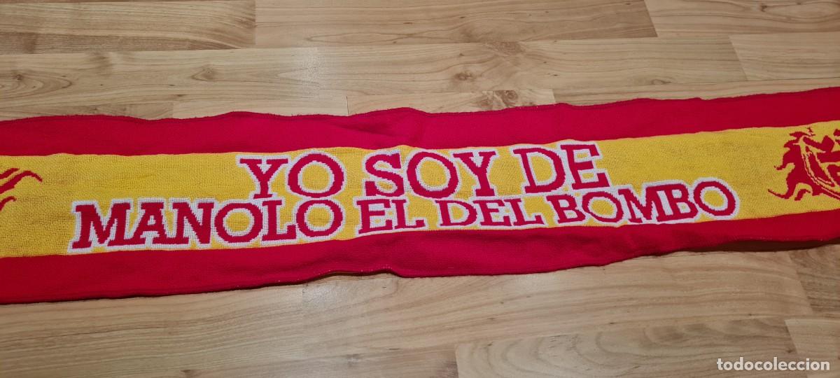 Segunda mano: BUFANDA ESPA&Ntilde;A YO SOY DE MANOLO EL DEL BOMBO - Foto 6