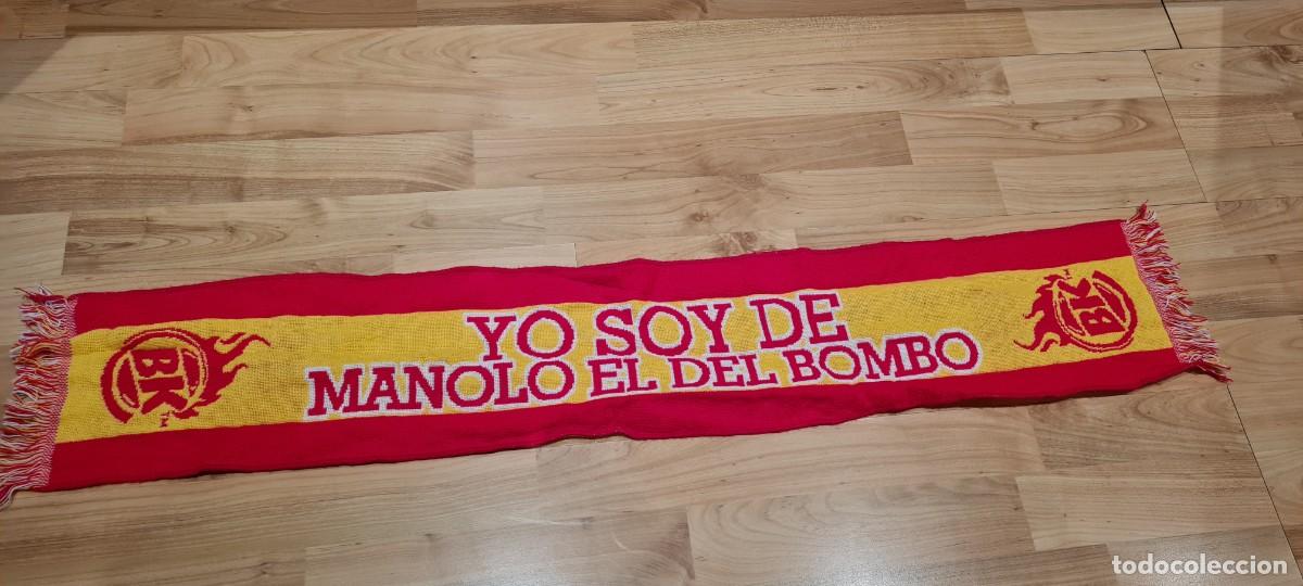 Segunda mano: BUFANDA ESPA&Ntilde;A YO SOY DE MANOLO EL DEL BOMBO - Foto 9