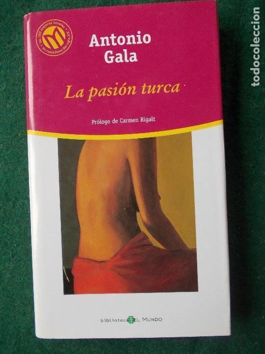 Segunda mano: Antonio Gala     La pasi&oacute;n turca - Foto 1