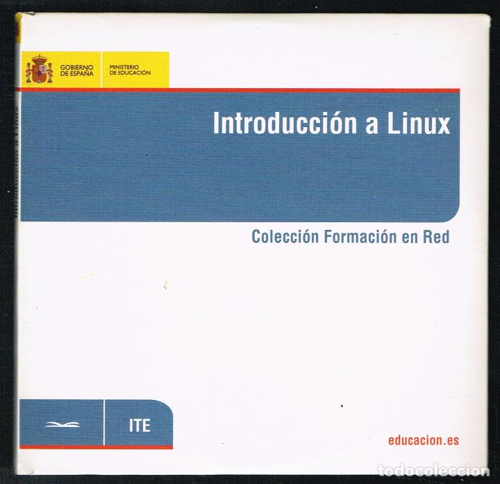 Segunda mano: INTRODUCCI&Oacute;N A LINUX - COLECCI&Oacute;N FORMACI&Oacute;N EN RED - MINISTERIO DE EDUCACI&Oacute;N - 2 CDS - 2011 - Foto 1