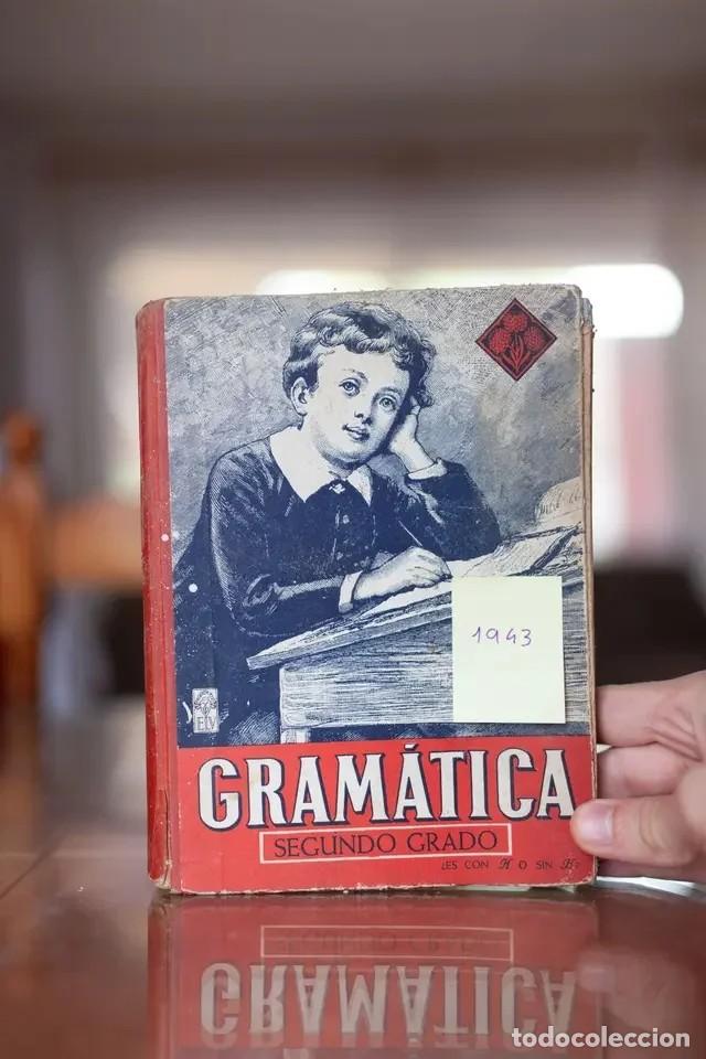 Segunda mano: 1943 Gram&aacute;tica segundo grado ORIGINAL env&iacute;o econ&oacute;mico - Foto 1