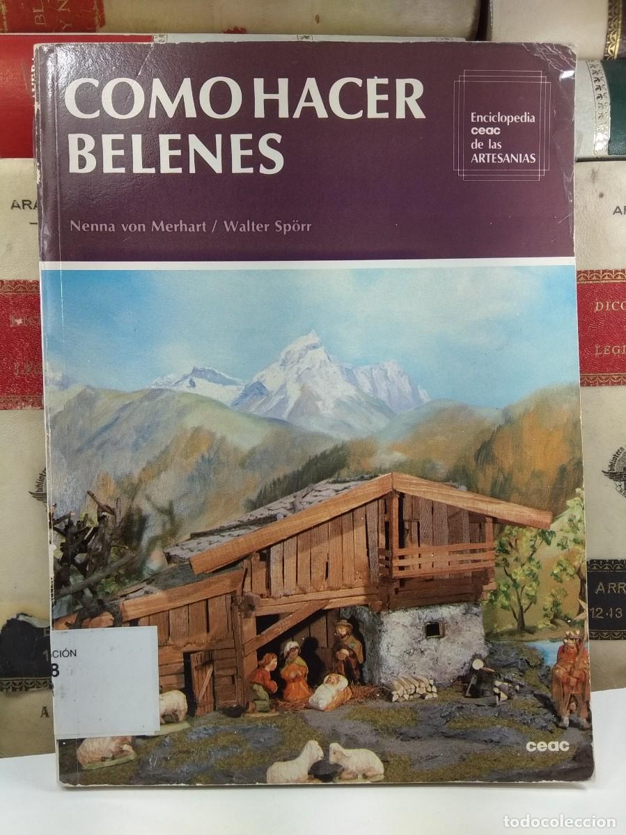 Second-Hand: C&Oacute;MO HACER BELENES. Nenna von Merhart / Walter Sp&ouml;rr. Ediciones Ceac.