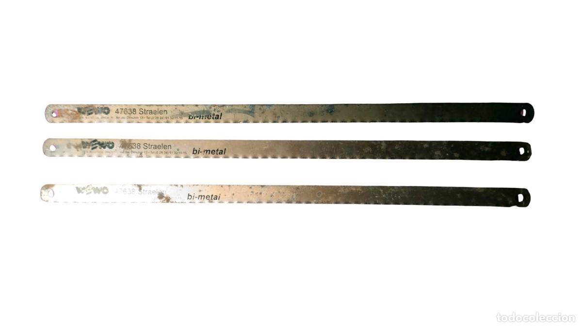 Seconda Mano: LOTE 3 HOJAS DE SIERRA BIMETAL WEWO - 47638 STRAELEN ALEMANIA - CORTE DE HIERRO Y TUBER&Iacute;AS