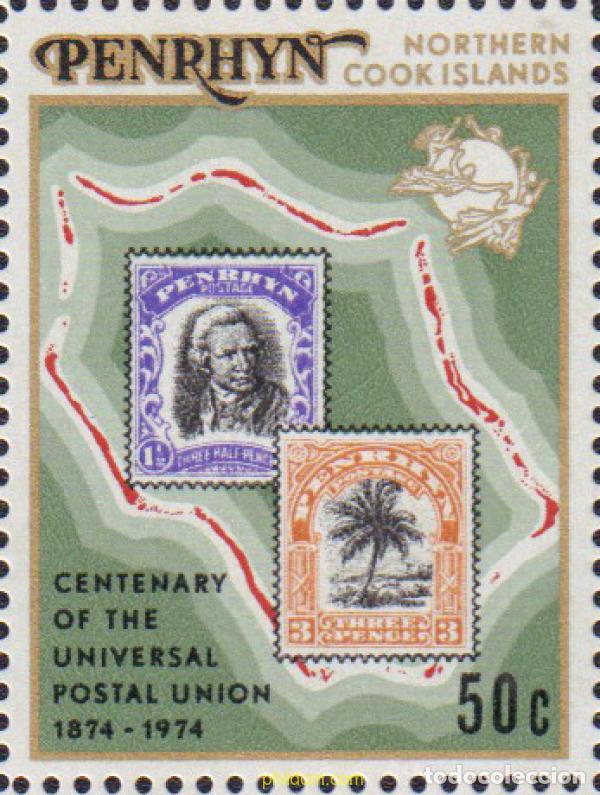 Francobolli: 660323 MNH PENRHYN 1974 CENTENARIO DE LA UNION POSTAL UNIVERSAL