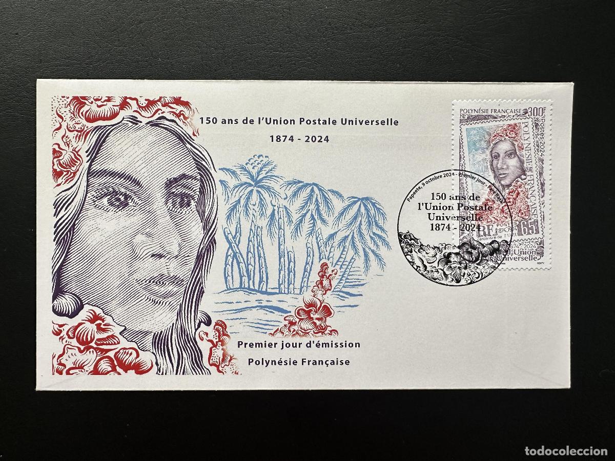 Sellos: Polinesia 2024 FDC 150 a&ntilde;os UPU Uni&oacute;n Postal Universal