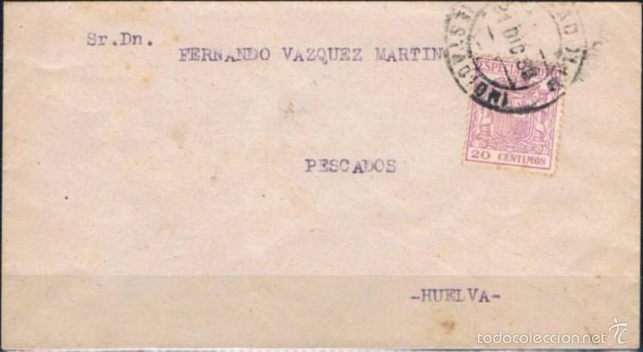 Sellos: CARTA CIRCULADA A HUELVA - Foto 1