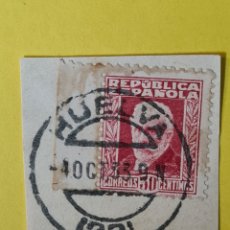 Sellos: FILATELIA - FECHADOR HUELVA - 1935 - FRAGMENTO CON SELLO REPUBLICA