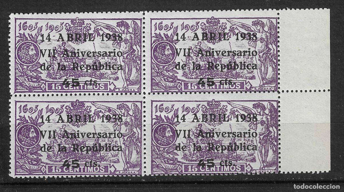 Stamps: 1938 ANIVERSARIO DE LA REPUBLICA EDIFIL 755** SIN FIJASELLOS EN BLOQUE DE 4