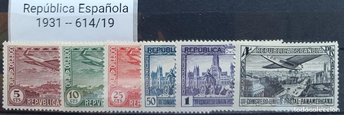 Sellos: Espa&ntilde;a 614/619 Rep&uacute;blica 1931 Congreso Uni&oacute;n Postal Panamericana. Nuevo con fijasello *NH