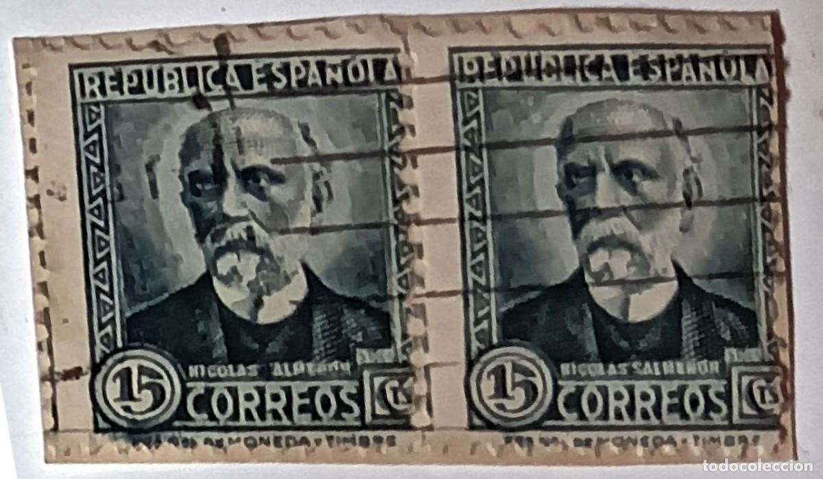 Sellos: PAREJA DE SELLOS REP&Uacute;BLICA ESPA&Ntilde;OLA 15 C&Eacute;NTIMOS &rdquo;NICOL&Aacute;S SALMER&Oacute;N&rdquo; MATASELLADOS - A&Ntilde;OS 1932