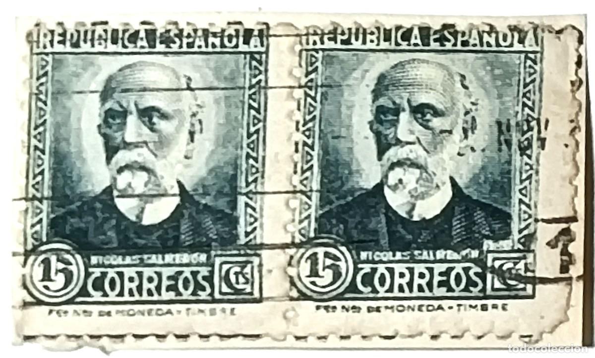 Sellos: PAREJA DE SELLOS REP&Uacute;BLICA ESPA&Ntilde;OLA 15 C&Eacute;NTIMOS &rdquo;NICOL&Aacute;S SALMER&Oacute;N&rdquo; MATASELLADOS - A&Ntilde;OS 1932
