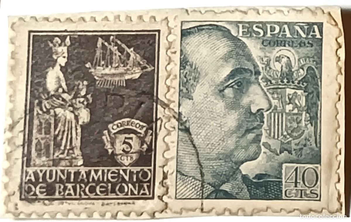 Sellos: PAREJA MIXTA: SELLO MUNICIPAL &rdquo;AYUNTAMIENTO DE BARCELONA&rdquo; 5 CTS Y SELLO ESPA&Ntilde;A GENERAL - 1930-1950