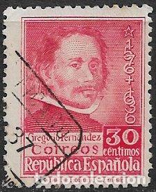 Sellos: Rep&uacute;blica Espa&ntilde;ola 1937 III Cent&ordm; muerte Gregorio Fern&aacute;ndez, EDIFIL n&ordm; 726 (o)