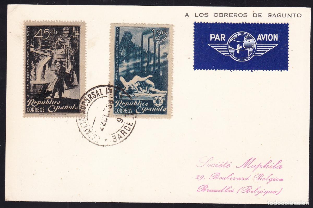 Sellos: F16-79-Tarjeta Postal (Lujo) . OBREROS DE SAGUNTO. Barcelona /B&eacute;lgica 1938. RARA