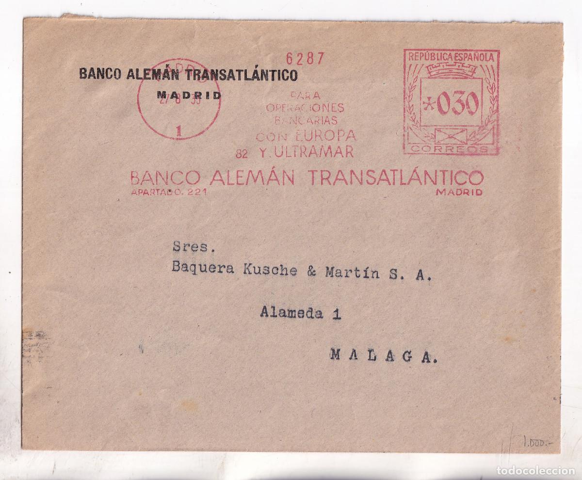 Sellos: SOBRE. FRANQUEO MEC&Aacute;NICO BANCO ALEM&Aacute;N TRANSATL&Aacute;NTICO. MADRID A M&Eacute;LAGA. 1935