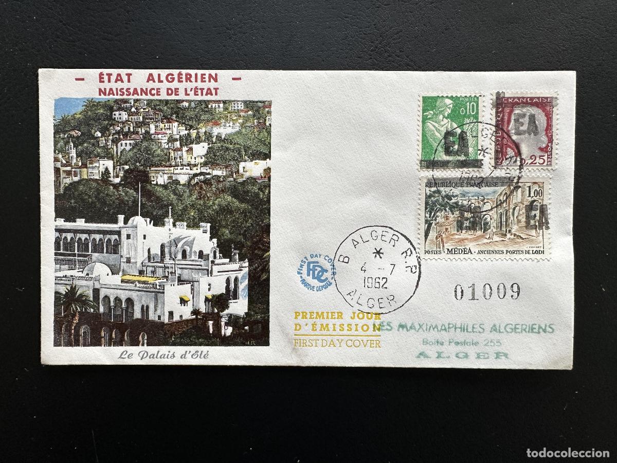 Sellos: Argelia 1962 YT 359 360 363 FDC Palacio Verano Argel M&eacute;d&eacute;a EA Independencia