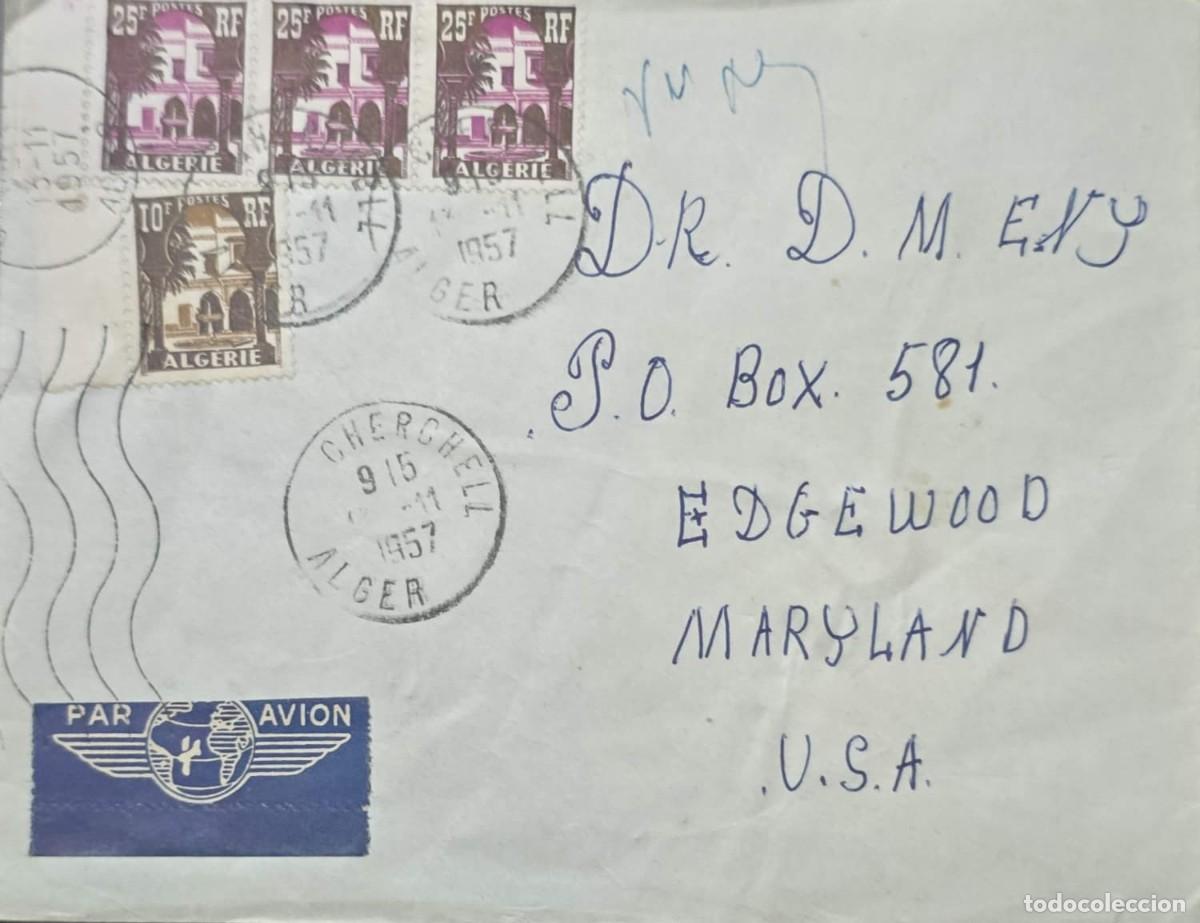 Sellos: MI) 1957, ALGERIA: AIRMAIL COVER FROM CHERCHELL, ALGERIA TO EDGEWOOD, MARYLAND; FOUR FRENCH COLONIAL