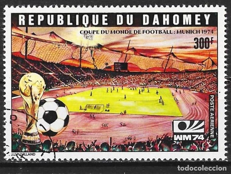 Sellos: Dahomey 1974 - Mi 570 - YT Pa 212E - Copa del mundo de futb&oacute;l en Munich ( A&eacute;reo )