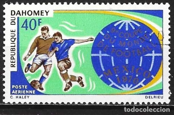 Sellos: Dahomey 1970 - Mi 414 - YT Pa 124 - Copa del muindo de futb&oacute;l en Mexico ( A&eacute;reo )
