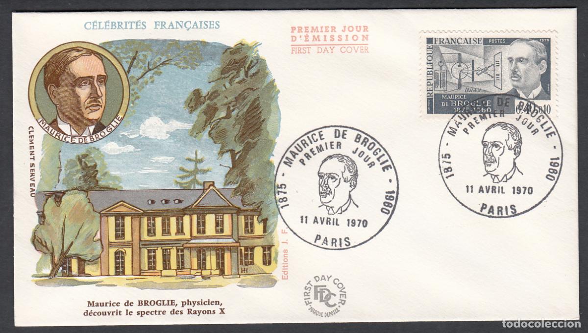 Stamps: Francia Sobres Primer Dia FDC Yvert 1627 - Maurice de Broglie - 1970