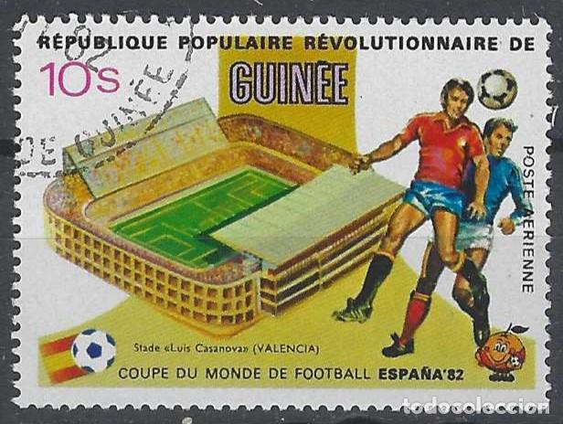 Sellos: GUINEA 1982 - CAMPEONATO MUNDIAL DE F&Uacute;TBOL ESPA&Ntilde;A, LUIS CASANOVA, A&Eacute;REO - USADO