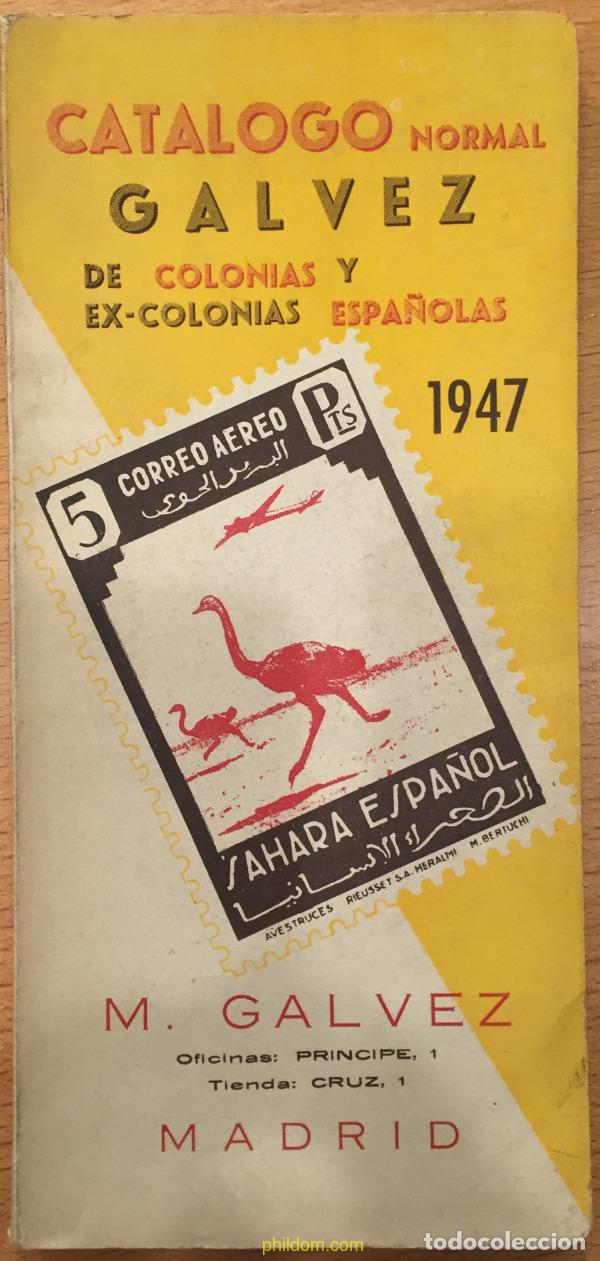 Selos: CATALOGO NORMAL GALVEZ DE COLONIAS Y EX-COLONIAS ESPA&Ntilde;OLAS 1947 Phildom