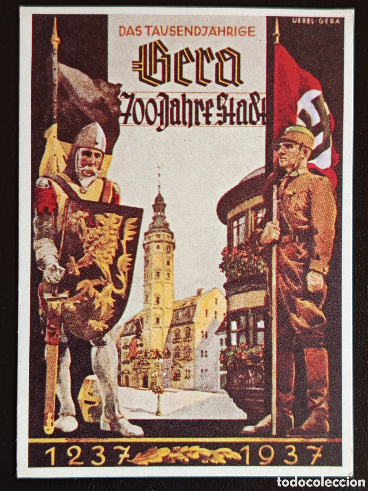 Sellos: &rdquo;Rara Postal Oficial Gera 1937, 700&ordm; Aniversario Ciudad, Imagen Caballero y Soldado Reich&rdquo;