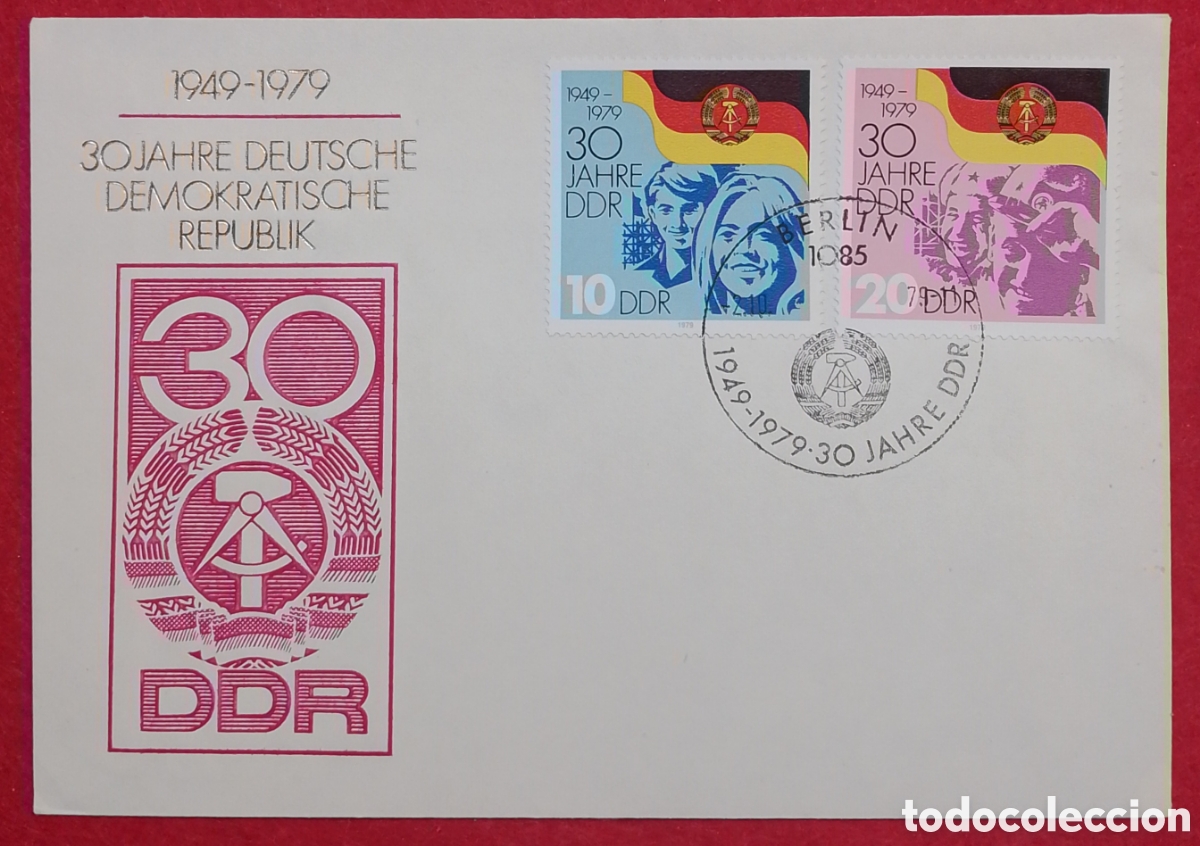 Sellos: Sobre Primer D&iacute;a FDC Alemania Oriental DDR 1979 - 30 Aniversario Rep&uacute;blica