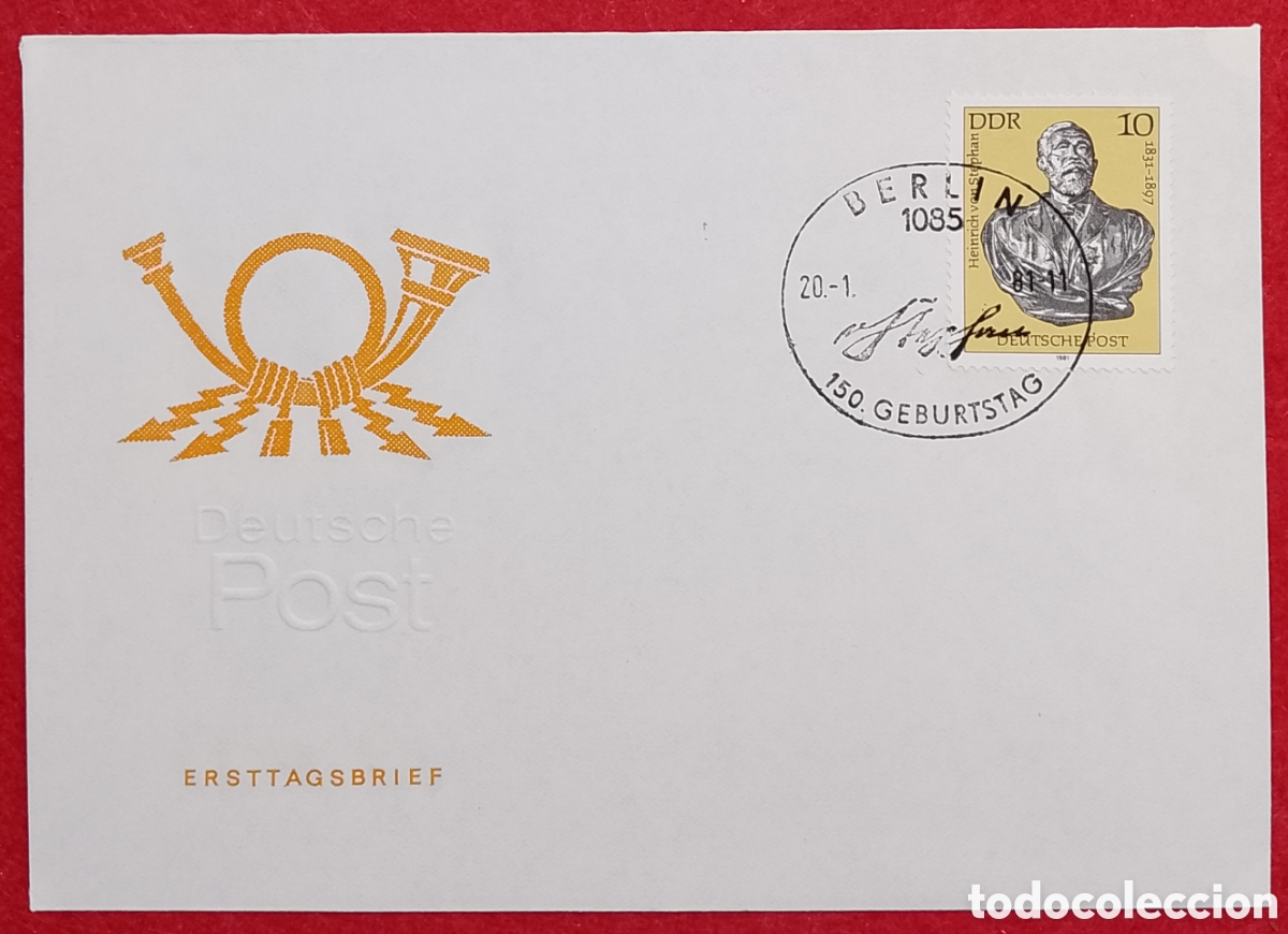 Sellos: Sobre Primer D&iacute;a FDC Alemania Oriental DDR 1981 - 150 Aniversario Heinrich von Stephan