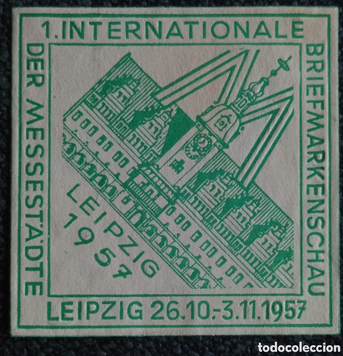 Sellos: Vi&ntilde;eta / Sello Publicitario Leipzig 1957 - 1. Internationale Briefmarkenschau