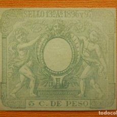 Sellos: SELLO FISCAL CLASICO - POLIZA - TIMBRE PAPELES OFICIALES - AÑO 1896-97 - CLASE 13 - 5 C. DE PESO 
