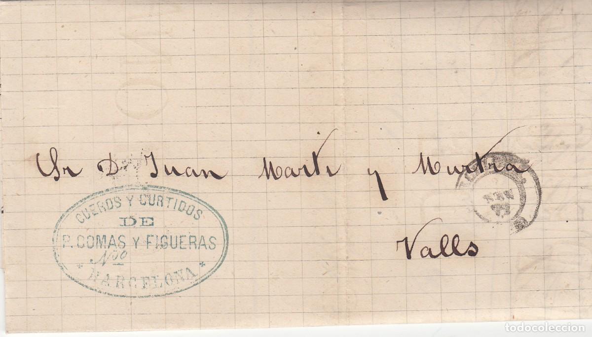 Sellos: 1873 - CARTA DE CUEROS Y CURTIDOS COMAS EN BARCELONA DESTINO VALLS