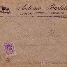 Sellos: ESPAÑA. 1912. SOBRE PUBLICIDAD GANADOS DE TORREGROSA (LÉRIDA) A REUS. 15 CTS. LLEGADA. BONITA.. Lote 23916393