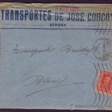 Sellos: ESPAÑA.(CAT.317A).1927.SOBRE PUBLICIDAD *TRANSPORTES JOSÉ CORCOY* DE GERONA.DORSO *2º* REPARTO. RARO